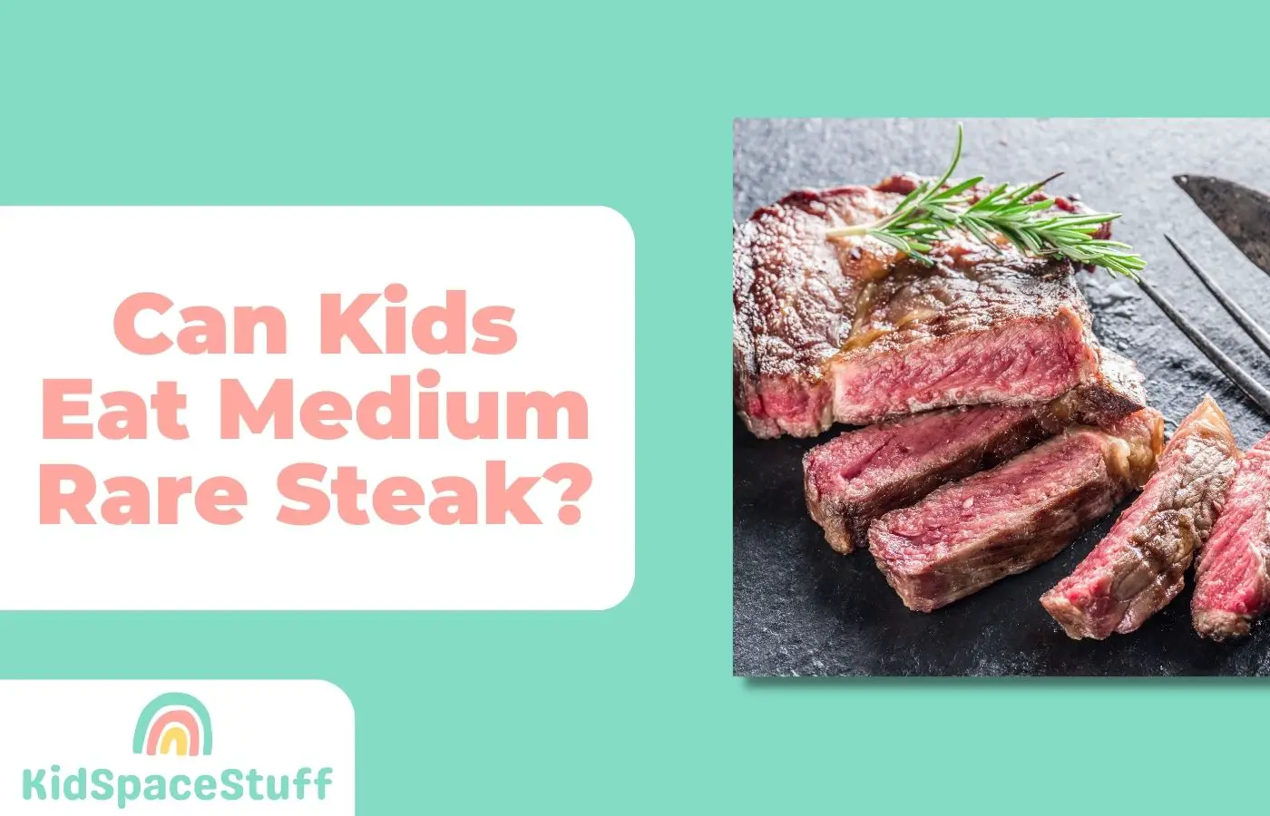 Can Kids Eat Medium Rare Steak? (Quick Answer!)
