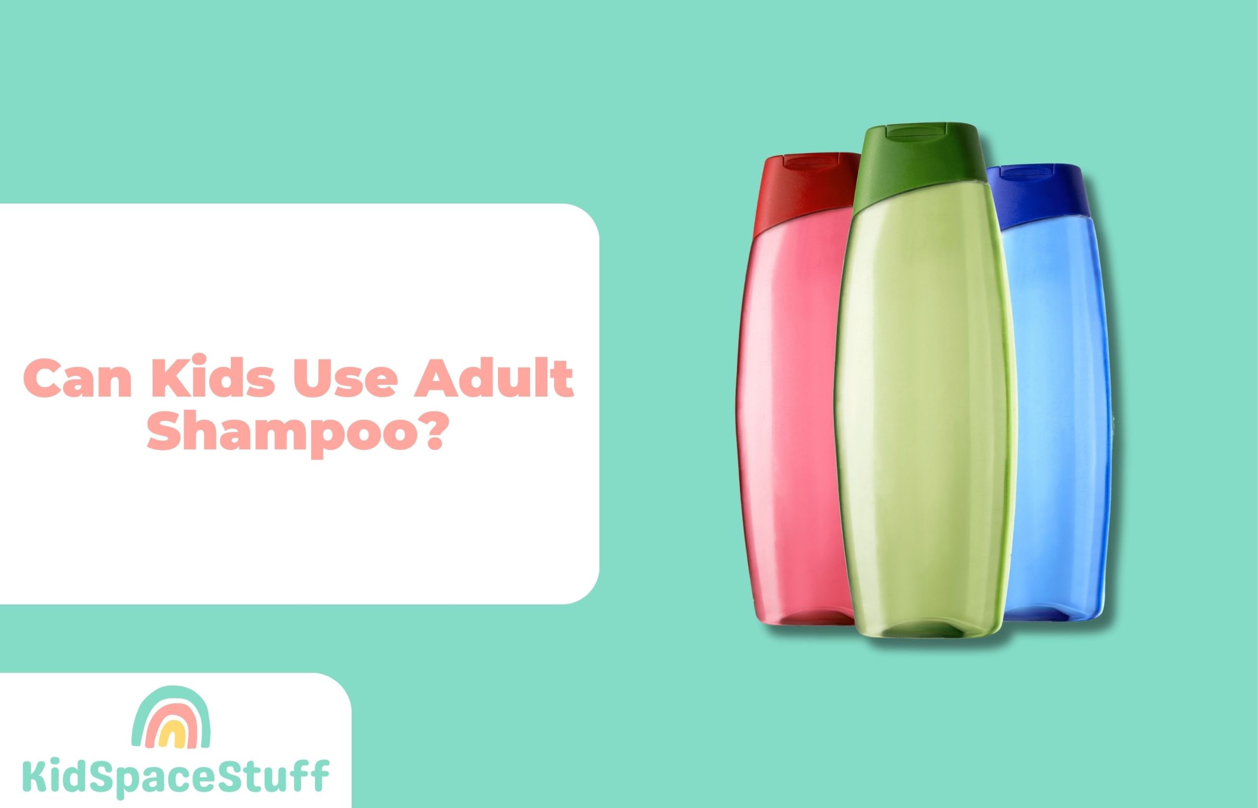 Can Kids Use Adult Shampoo? (Quick Answer!)