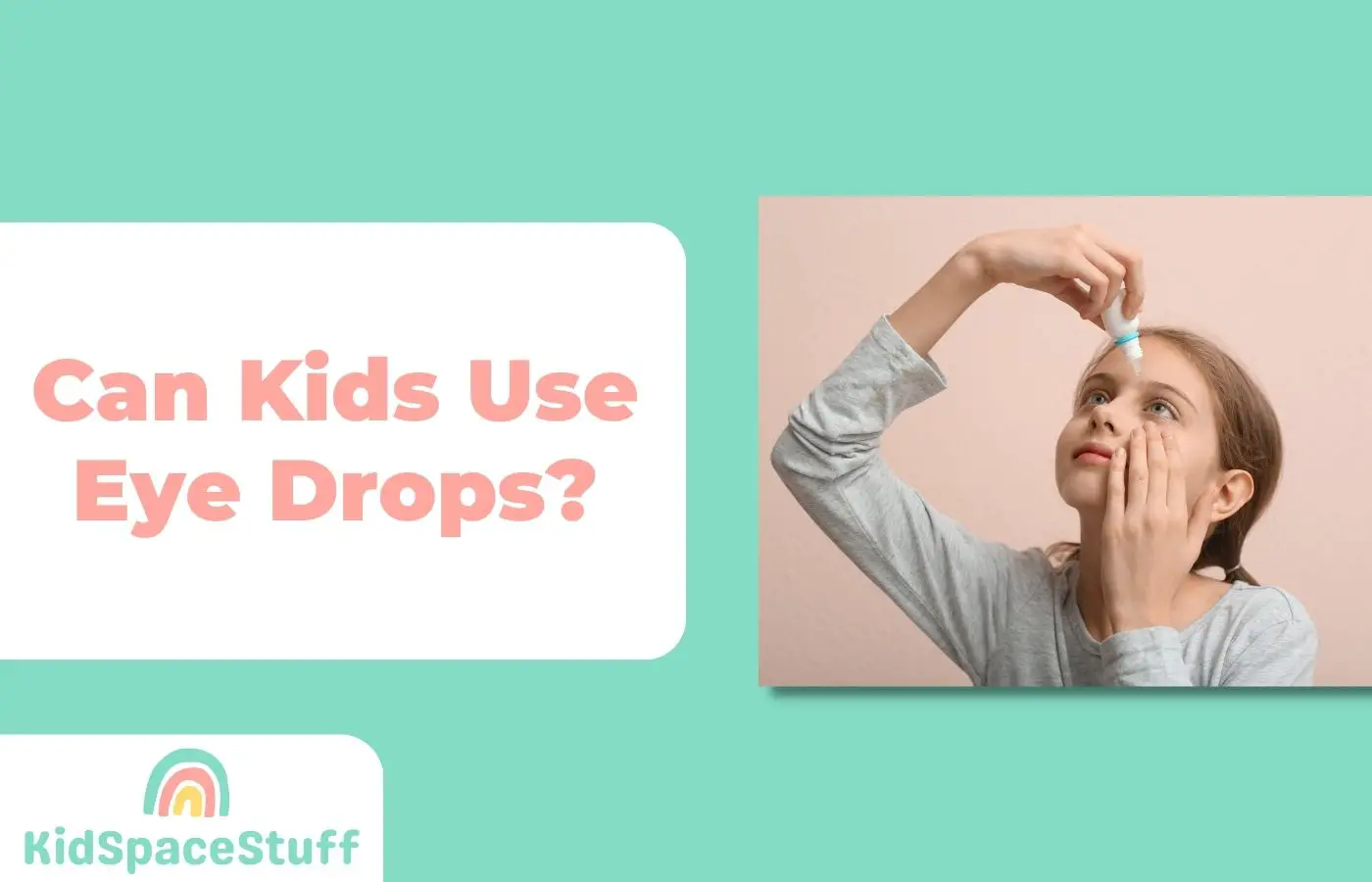 Can Kids Use Eye Drops? (What You Should Know!)