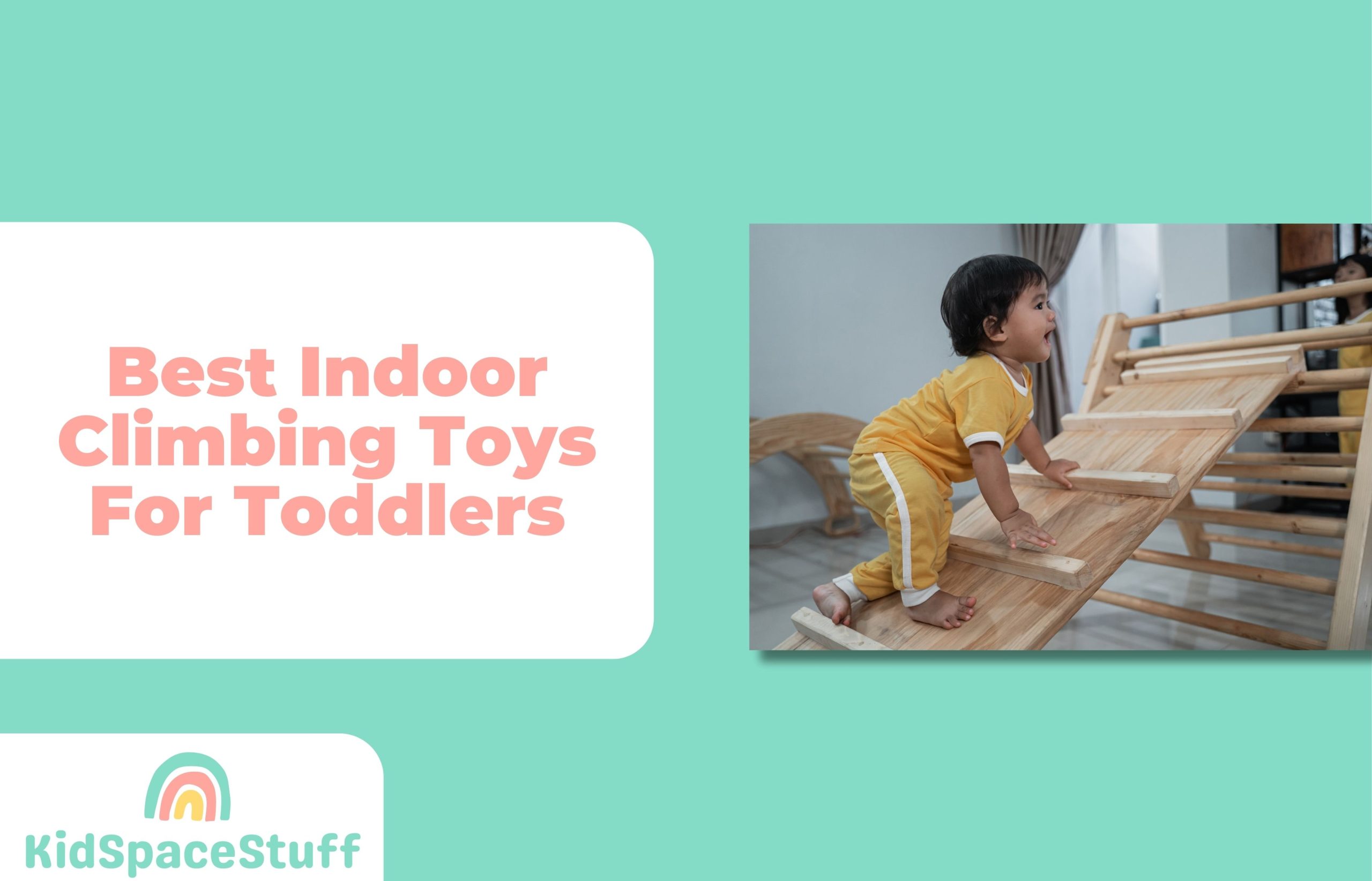 5 Best Indoor Climbing Toys for Toddlers (2023 Guide)
