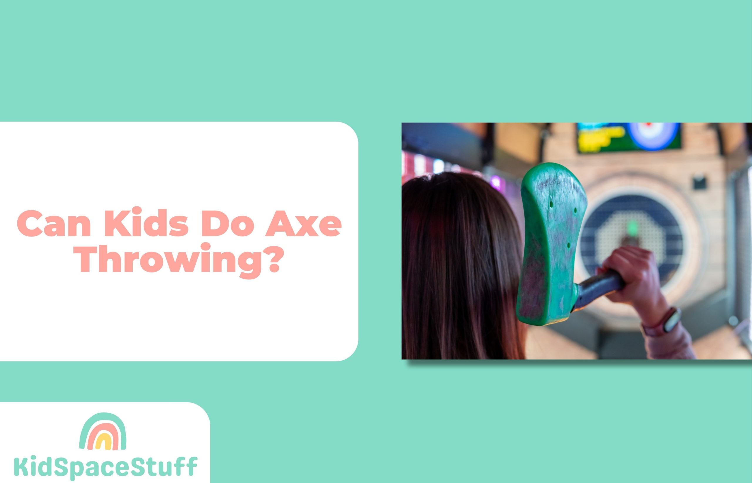 Can Kids Do Axe Throwing? (Quick Answer!)
