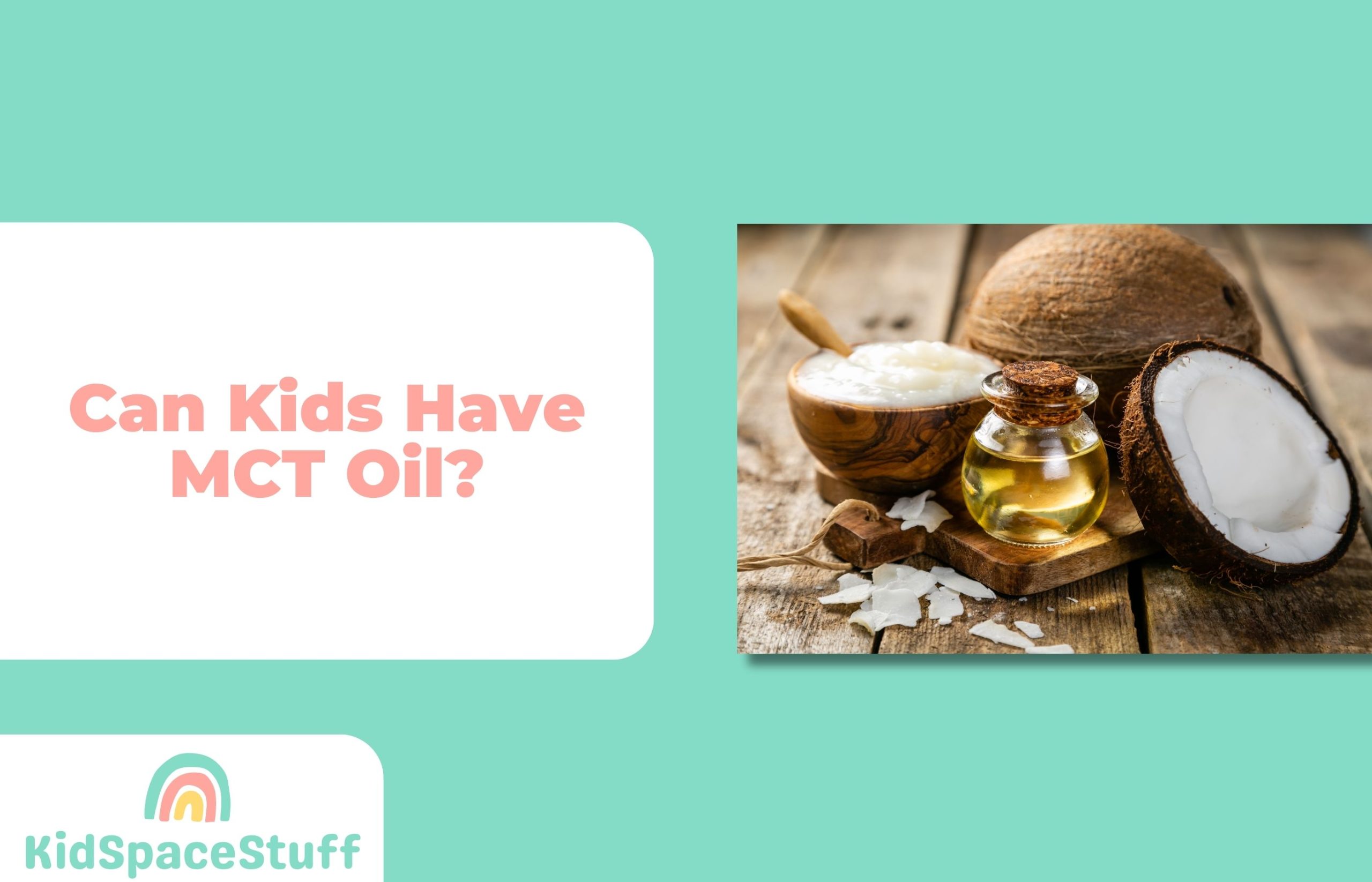 Can Kids Have MCT Oil? (Quick Answer!)