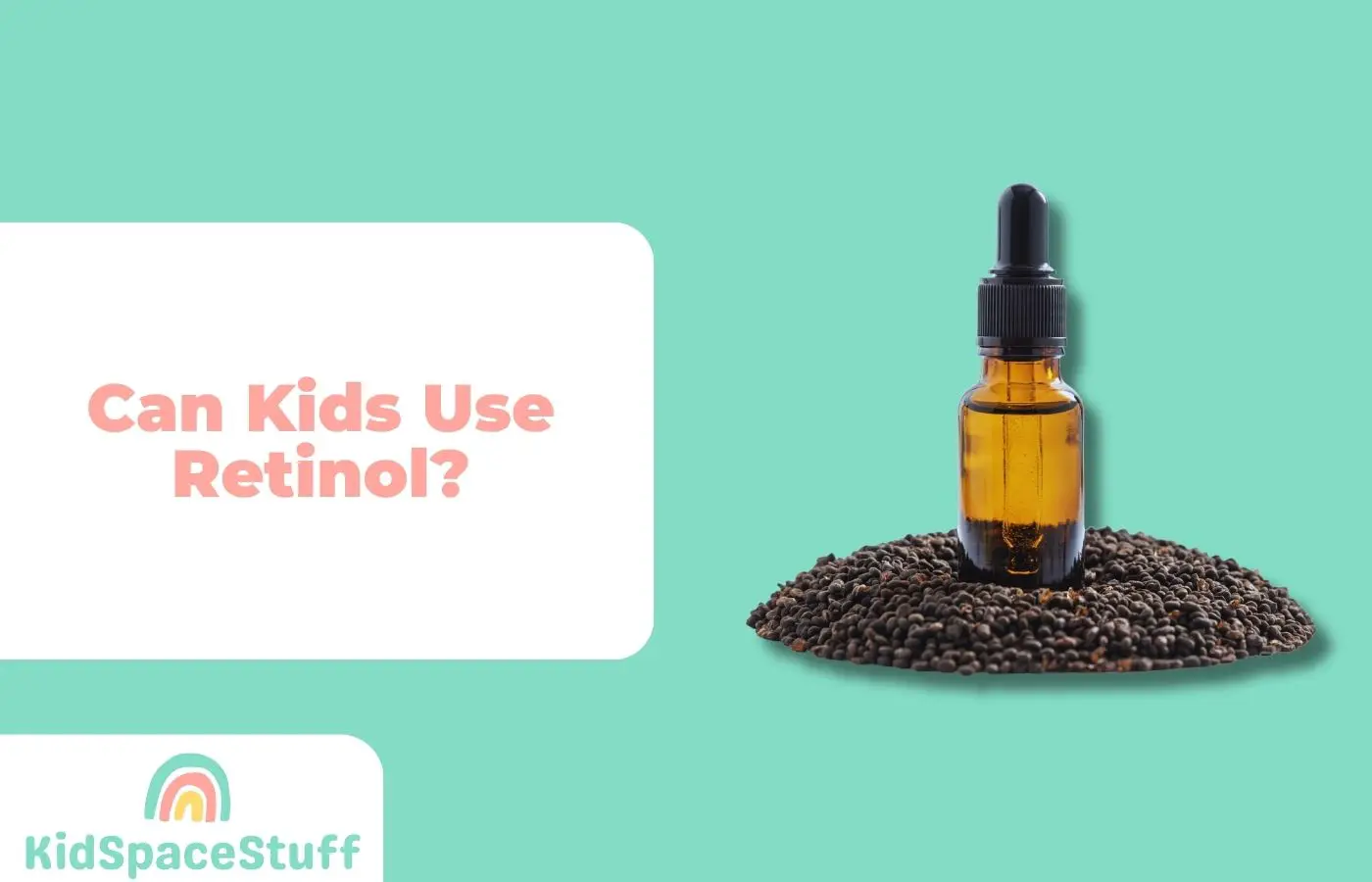 Can Kids Use Retinol? (Quick Answer!)
