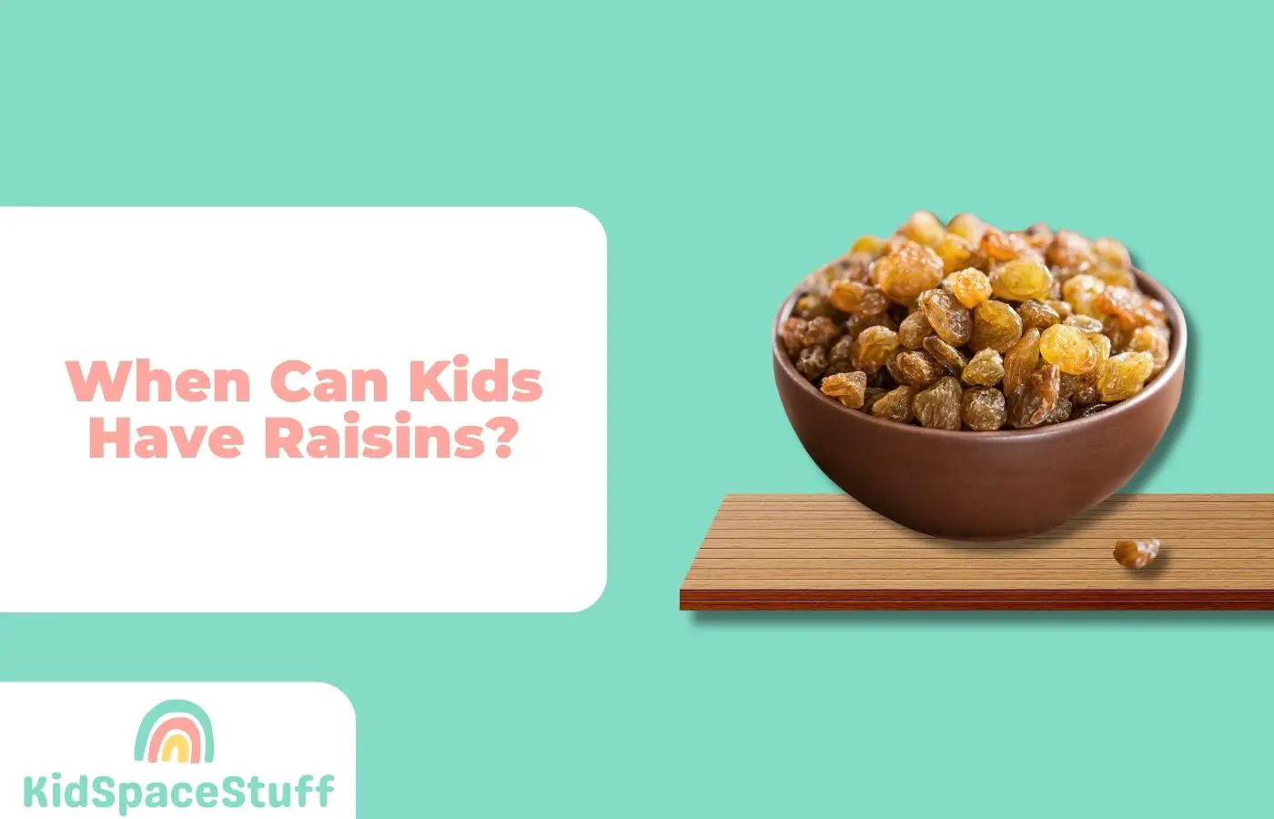 When Can Kids Have Raisins? (Quick Answer!)