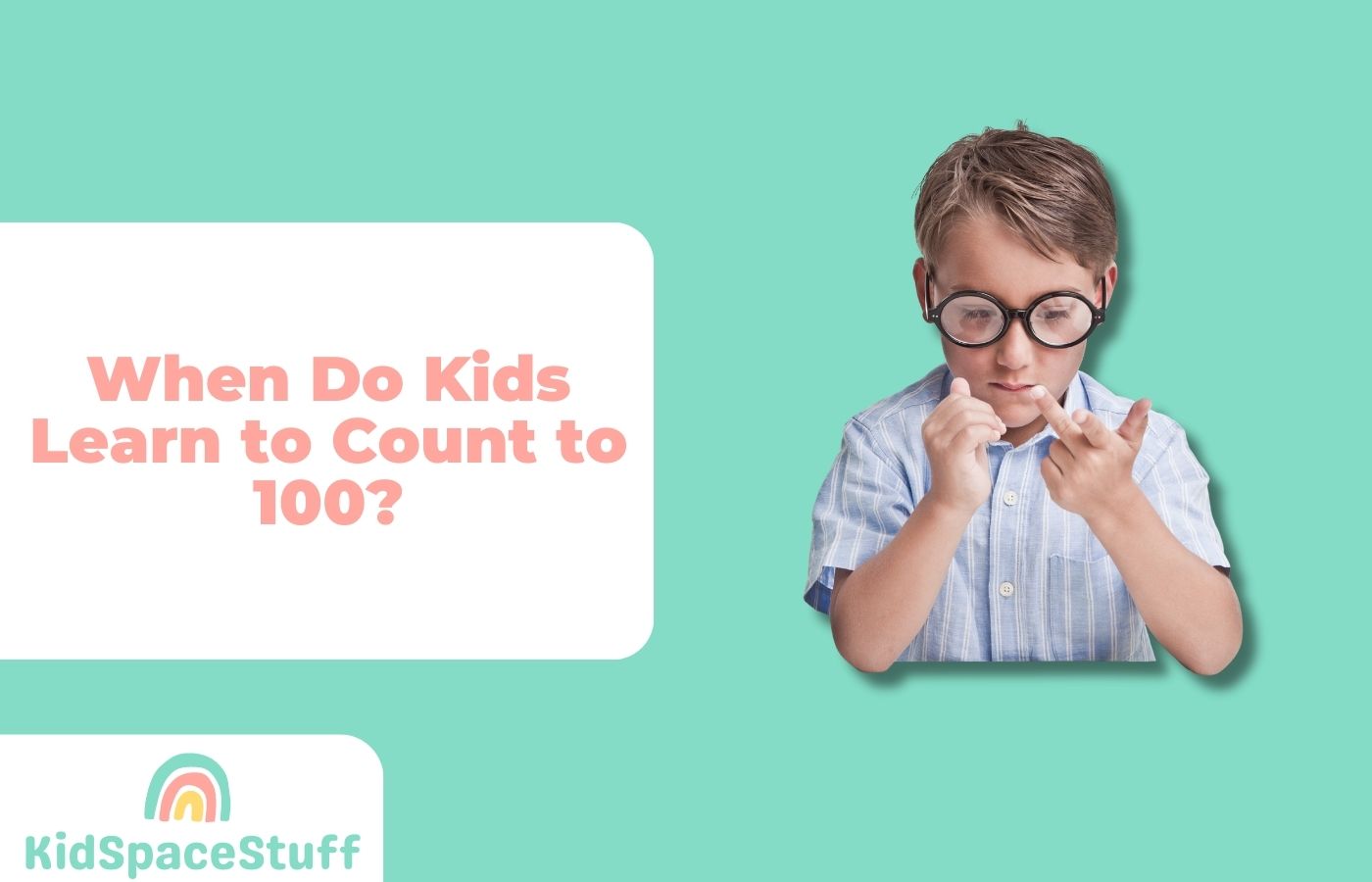 When Do Kids Learn to Count to 100? (Quick Answer!)
