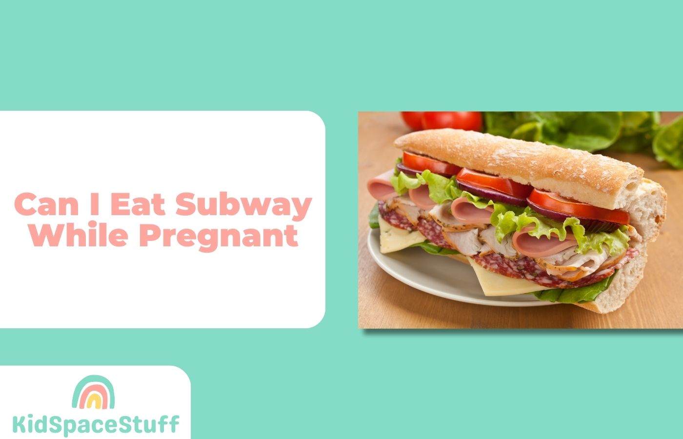 Can I Eat Subway While Pregnant? (Quick Answer!)