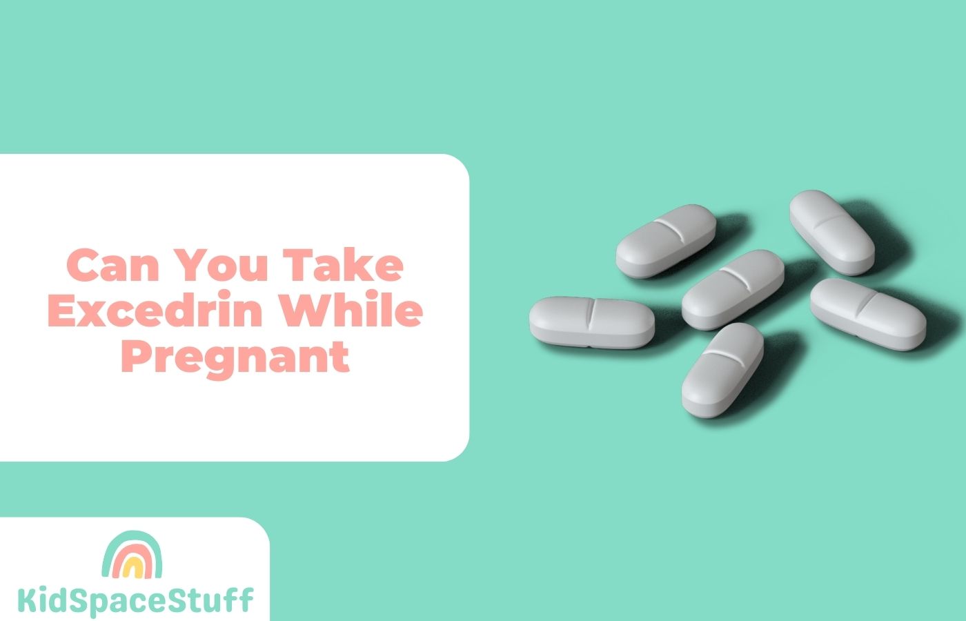 Can You Take Excedrin While Pregnant? (Quick Answer!)