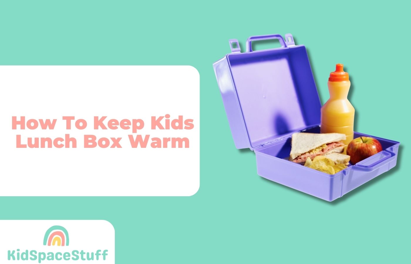 How To Keep Kids Lunch Box Warm (Quick Guide!)