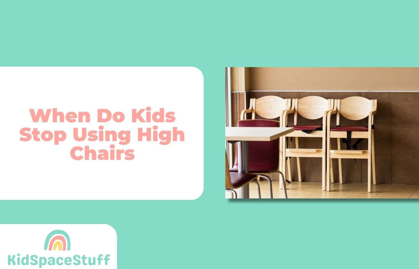 When Do Kids Stop Using High Chairs (Quick Answer!)
